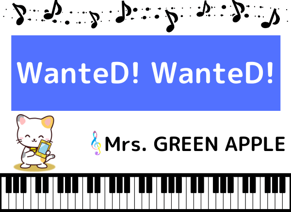 Mrs. GREEN APPLEのWanteD! WanteD!