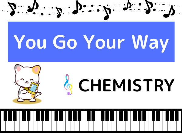 CHEMISTRYのYou Go Your Way