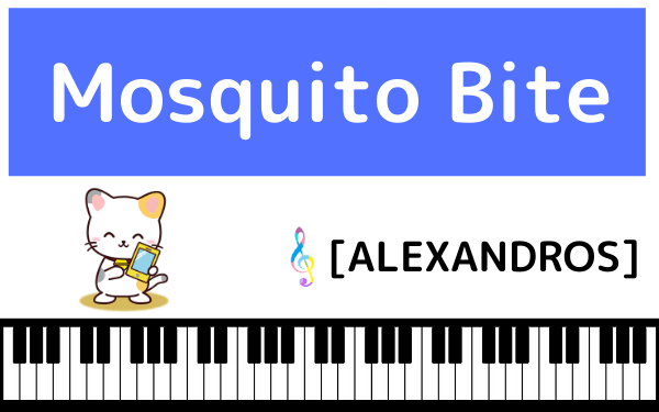 [ALEXANDROS]のMosquito Bite