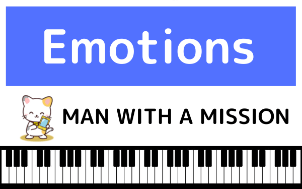 MAN WITH A MISSIONのEmotions