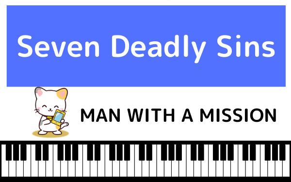 MAN WITH A MISSIONのSeven Deadly Sins